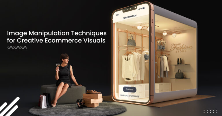 Read more about the article Image Manipulation Techniques for Creative Ecommerce Visuals