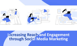 Increasing Reach and Engagement through Social Media Marketing